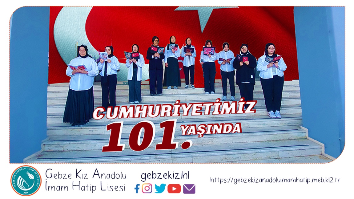 CUMHURİYETİMİZ 101. YAŞINDA